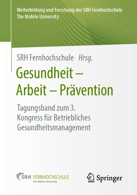 Gesundheit – Arbeit – Prävention - 