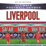 Ultimate Football Heroes Collection: Liverpool - Matt Oldfield Ltd