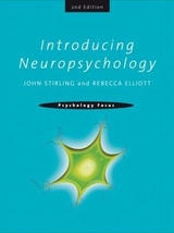 Introducing Neuropsychology - Stirling, John; Elliott, Rebecca