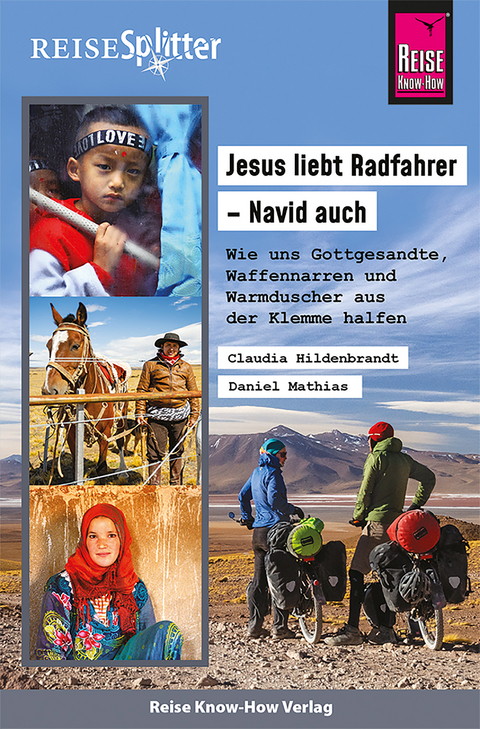 Reise Know-How ReiseSplitter Jesus liebt Radfahrer – Navid auch - Claudia Hildenbrandt, Daniel Mathias