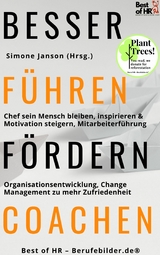 Besser Führen Fördern Coachen -  Simone Janson