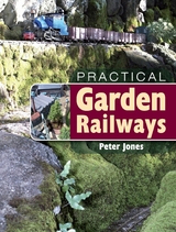 Practical Garden Railways - Peter Jones