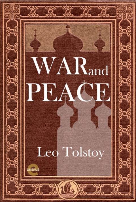 War and Peace - Leo Tolstoy