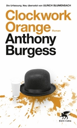 Clockwork Orange -  Anthony Burgess