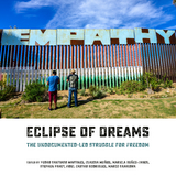 Eclipse of Dreams - Marco Saavedra, Claudia Muñoz, Mariela Nuñez-Janes, Stephen Pavey, Fidel Castro Rodriguez, Pedro Santiago Martinez