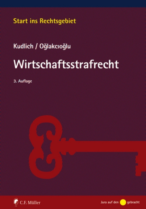 Wirtschaftsstrafrecht - Hans Kudlich, Mustafa Temmuz Oglakcioglu