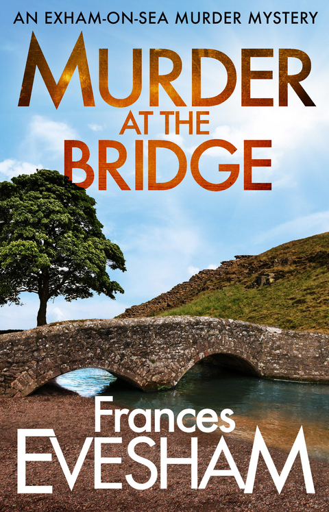 Murder at the Bridge -  Frances Evesham