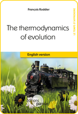 The Thermodynamics of evolution - François Roddier