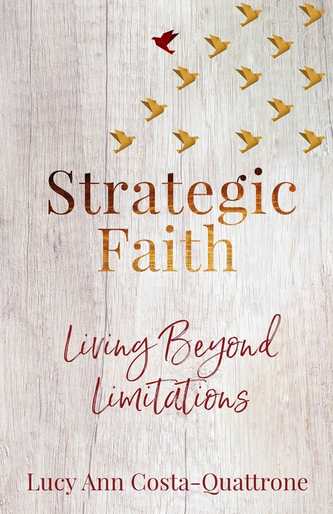 Strategic Faith -  Lucy Ann Costa-Quattrone