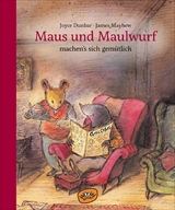 Maus und Maulwurf machen sich's gemütlich (Bd. 2) -  Joyce Dunbar