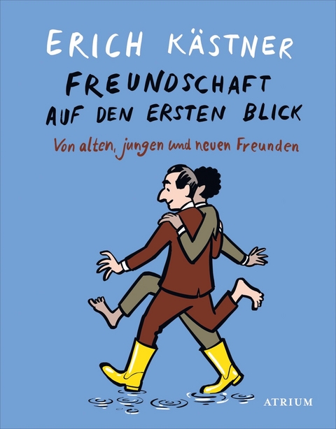 Freundschaft auf den ersten Blick -  Erich Kästner