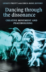 Dancing through the dissonance - Lesley Pruitt, Erica Rose Jeffrey