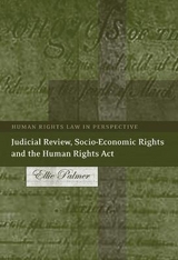 Judicial Review, Socio-Economic Rights and the Human Rights Act - Palmer, Ellie