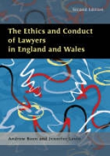 The Ethics and Conduct of Lawyers in the United Kingdom - Boon, Andrew; Levin, Jennifer