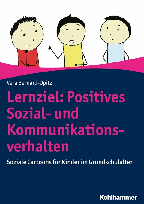 Lernziel: Positives Sozial- und Kommunikationsverhalten - Vera Bernard-Opitz