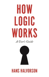 How Logic Works - Hans Halvorson