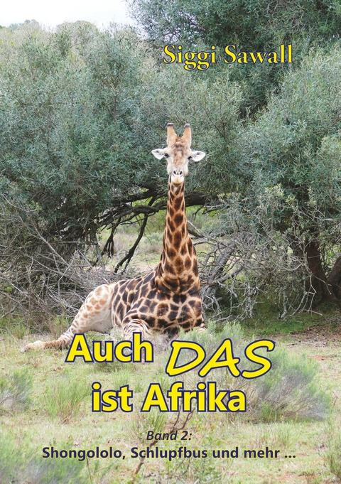 Auch das ist Afrika - Band 2 -  Siggi Sawall