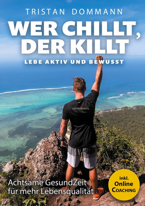 Wer chillt, der killt - Tristan Dommann