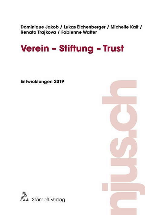 Verein - Stiftung - Trust - Dominique Jakob, Lukas Eichenberger, Michelle Kalt, Renata Trajkova, Fabienne Walter