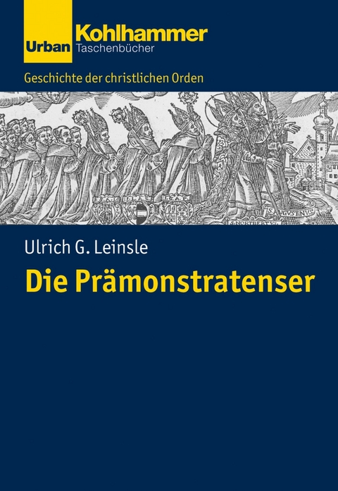 Die Prämonstratenser - Ulrich Leinsle