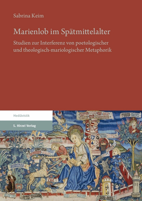 Marienlob im Spätmittelalter -  Sabrina Keim