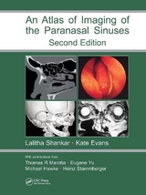 Atlas of Imaging of the Paranasal Sinuses, Second Edition - Shankar, Lalitha; Evans, Kathryn