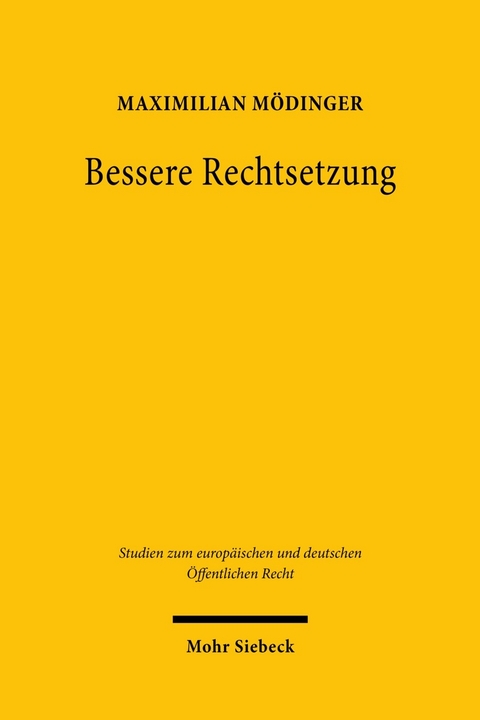 Bessere Rechtsetzung -  Maximilian Mödinger