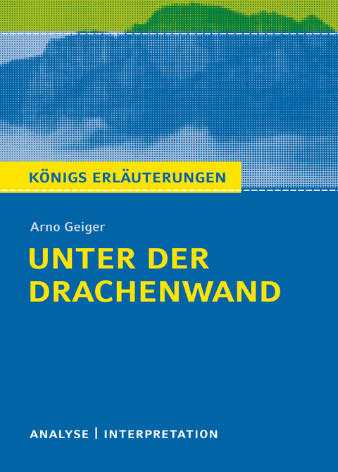 Unter der Drachenwand von Arno Geiger - Arno Geiger