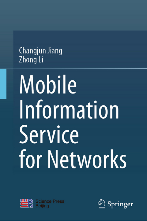 Mobile Information Service for Networks - Changjun Jiang, Zhong Li