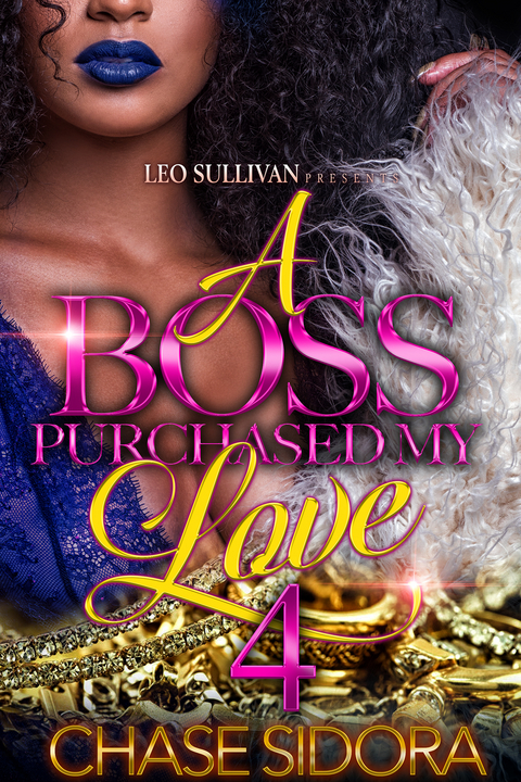 A Boss Purchased My Love 4 - Chase Sidora