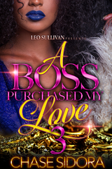 A Boss Purchased My Love 3 - Chase Sidora