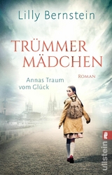 Trümmermädchen -  Lilly Bernstein