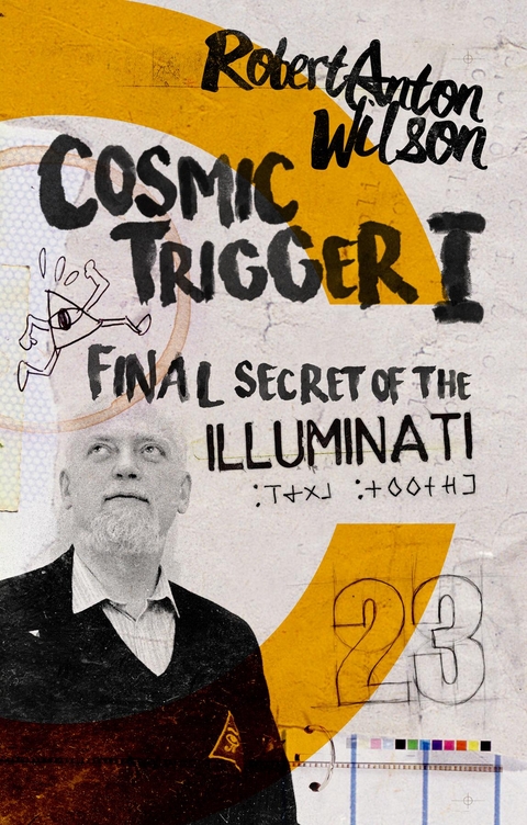 Cosmic Trigger I -  Robert Anton Wilson