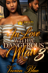 In Love With A Dangerous Man 3 -  Vivian Blue