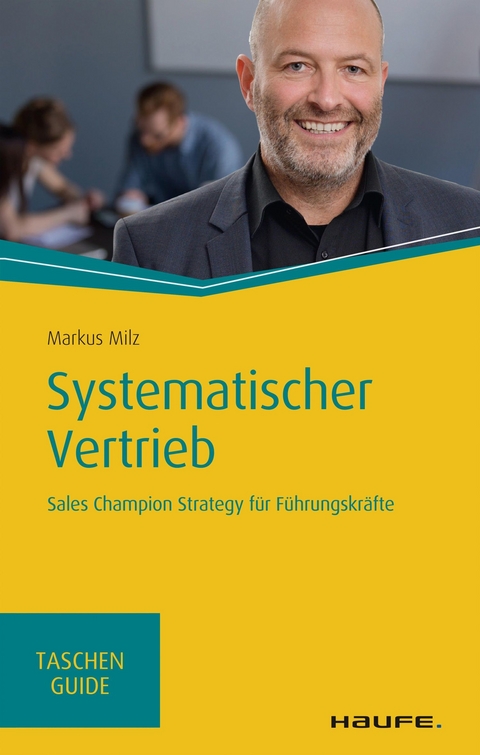 Systematischer Vertrieb -  Markus Milz