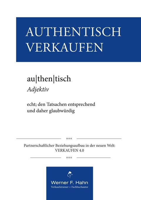 Authentisch Verkaufen - Werner F. Hahn