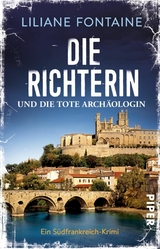 Die Richterin und die tote Archäologin -  Liliane Fontaine