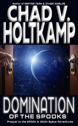 Domination of the SPOOKS - Chad V. Holtkamp