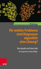 Für welche Probleme sind Diagnosen eigentlich eine Lösung? -  Tom Levold,  Hans Lieb