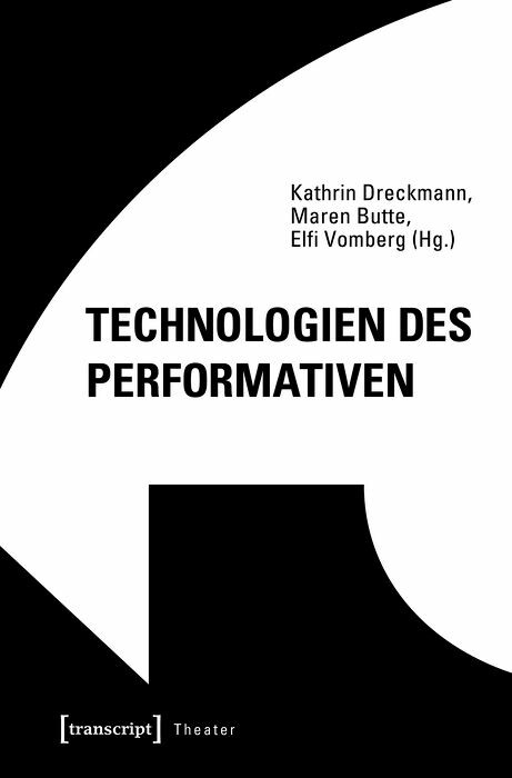 Technologien des Performativen - 