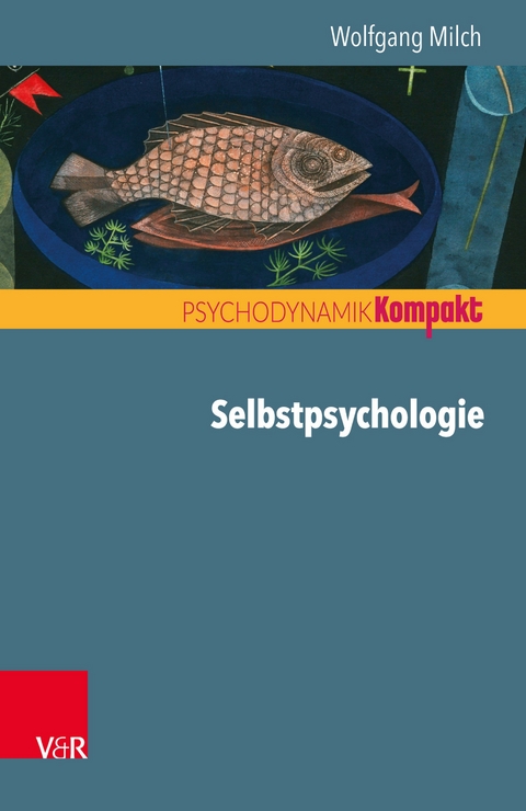 Selbstpsychologie -  Wolfgang Milch