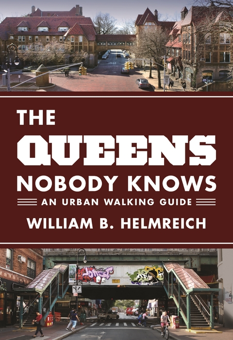 Queens Nobody Knows -  William B. Helmreich