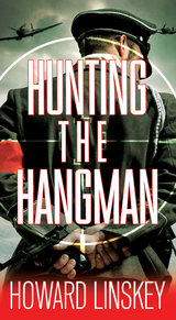 Hunting the Hangman - Howard Linskey