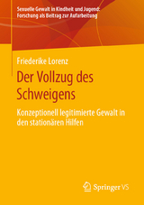 Der Vollzug des Schweigens - Friederike Lorenz