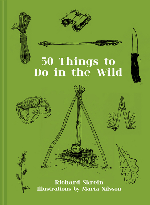 50 Things to Do in the Wild -  Richard Skrein