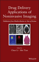 Drug Delivery Applications of Noninvasive Imaging -  Chun Li,  Mei Tian