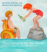 Flaschenpost für die Seele - Veronika Vollmer, Martine Blankenburg