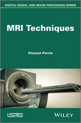 MRI Techniques -  Vincent Perrin