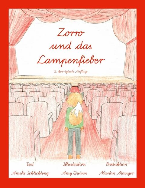 Zorro und das Lampenfieber - Amelie Schlichting, Amy Quinn