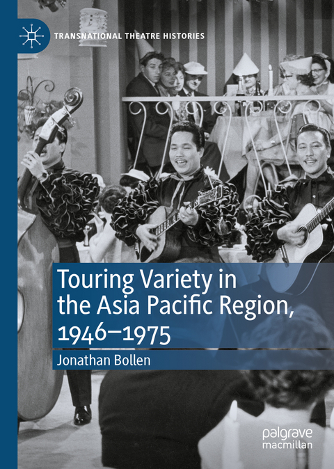 Touring Variety in the Asia Pacific Region, 1946–1975 - Jonathan Bollen